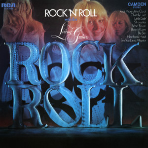 Living Guitars的專輯Rock 'N' Roll With The Living Guitars