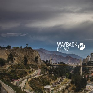 Listen to Bolivia song with lyrics from Wayback