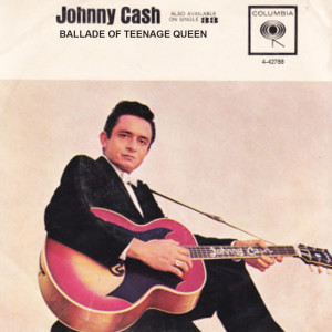 Johnny Cash的專輯Ballad Of A Teenage Queen