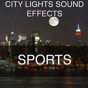 City Lights Sound Effects的專輯City Lights Sound Effects 2 - Sports