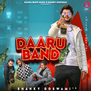 Listen to Daaru Band song with lyrics from Shanky Goswami