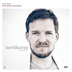 Espen Berg的專輯Early Works: Noctilucent