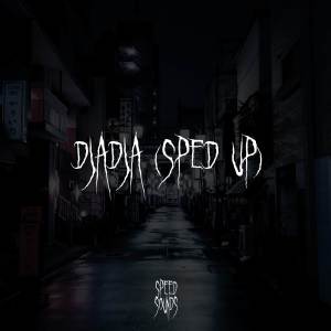 Album Djadja (Sped Up) oleh Speed Sounds
