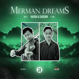 Listen to MERMAN DREAMS song with lyrics from BASDA