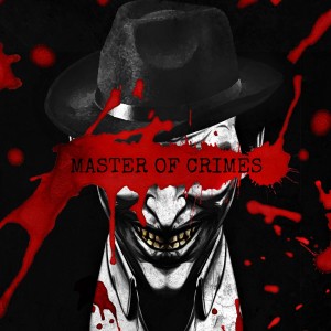 Listen to Master of Crimes (Explicit) song with lyrics from Heredes（继承者）