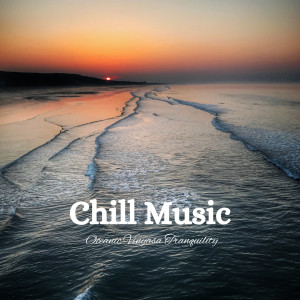 Chill Music: Oceanic Vinyasa Tranquility