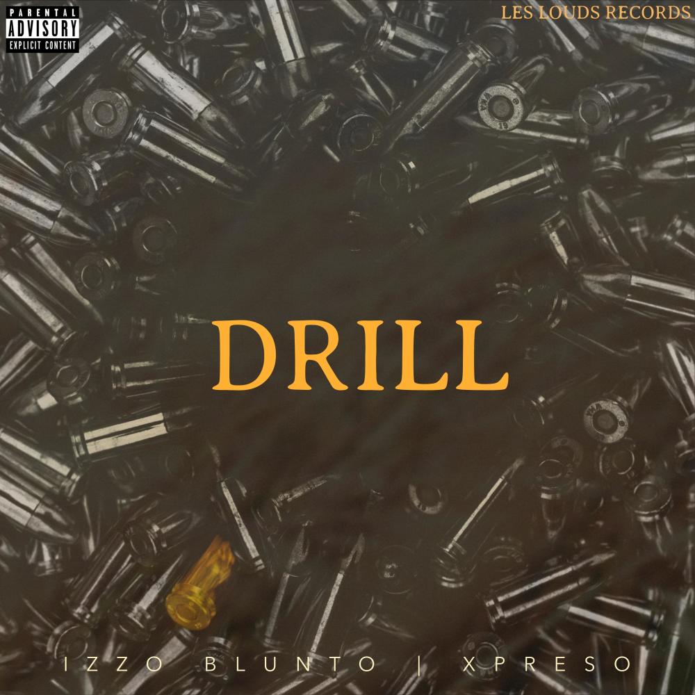 Drill (feat. Xpreso) (Explicit)