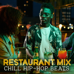 Album Restaurant Mix - Chill Hip-Hop Beats from Various