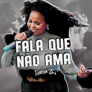 Raissa的專輯Fala que Não Ama