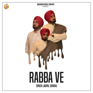Listen to Rabba Ve song with lyrics from Jagpal Sandhu