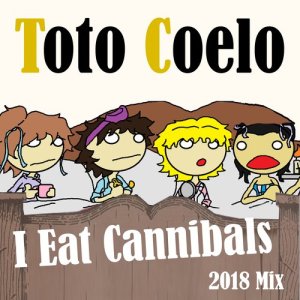 Toto Coelo的專輯I Eat Cannibals (2018 Mix)