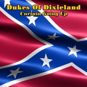 Dukes Of Dixieland的专辑Curtain Going Up