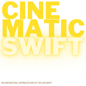Piano Sunday Covers的專輯Cinematic Swift (An Orchestral Appreciation Of Taylor Swift)