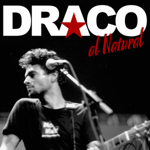 Album Draco Al Natural from Draco Rosa