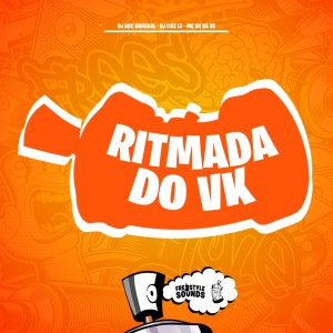 Album Ritmada Do VK (Explicit) oleh DJ AGC Original