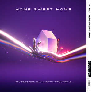 收聽Sam Feldt的Home Sweet Home (feat. ALMA & Digital Farm Animals)歌詞歌曲
