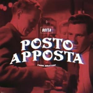 收聽Botta OvestRiva的POSTO APPOSTA (Explicit)歌詞歌曲