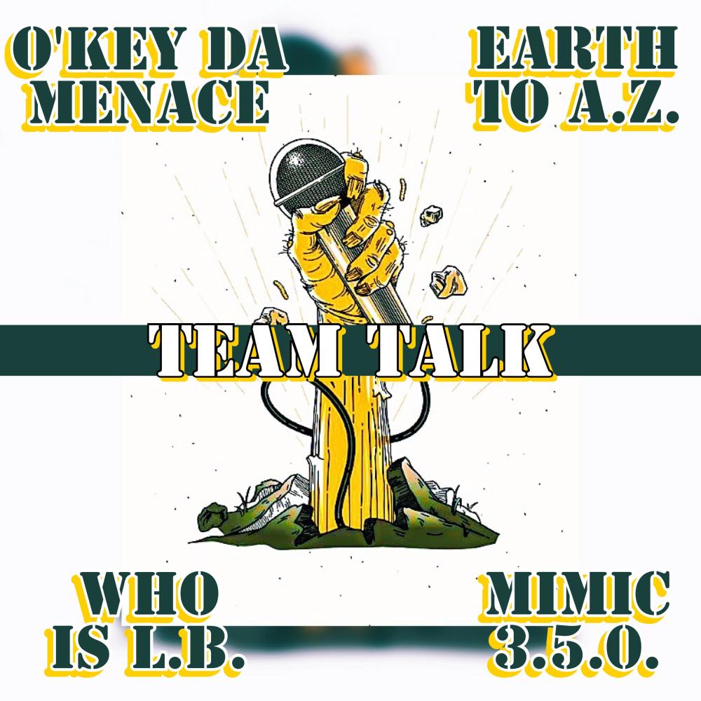 Team Talk (Battle Match) (feat. Earth To A.Z., Who Is L.B. & Mimic 3.5.0.) (Explicit)