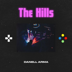 อัลบัม The Hills (Explicit) ศิลปิน Danell Arma
