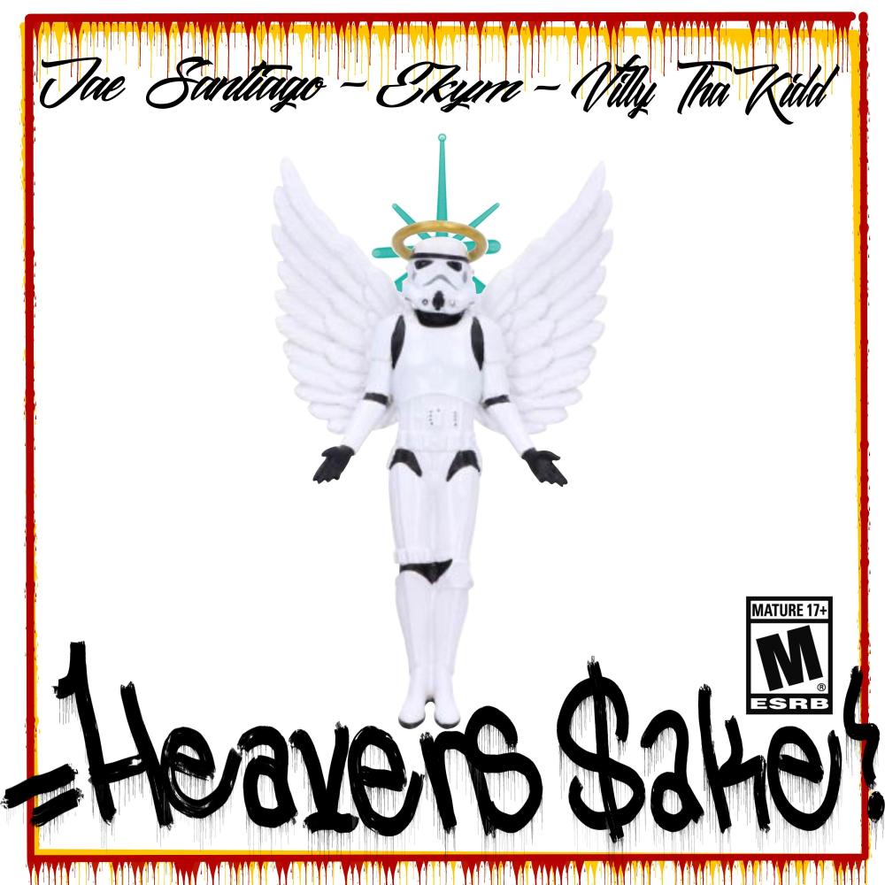 Heavens Sake (feat. EKYM1536 & Villy Tha Kidd) (Explicit)
