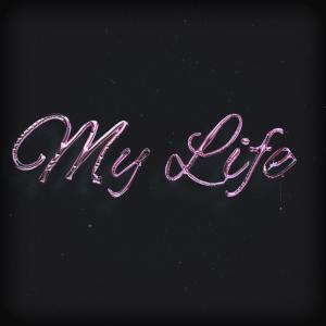 收聽Drizzy的My Life歌詞歌曲