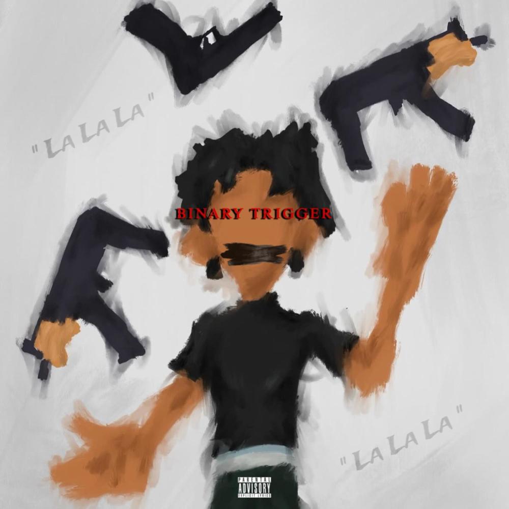 Binary Trigger " La La La " (feat. Jay Bandz) (Explicit)