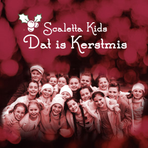 Dengarkan Dat Is Kerstmis lagu dari Scaletta Kids dengan lirik