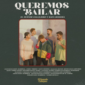 收聽El Duende Callejero的Queremos Bailar歌詞歌曲