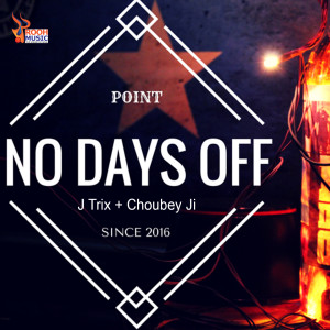 Album No Days Off ! from J Trix