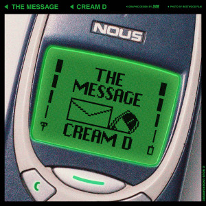 Cream D的專輯The Message