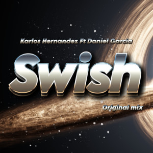收聽Karlos Hernandez的Swish歌詞歌曲