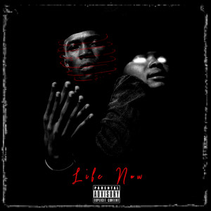 Listen to Life Now (Explicit) song with lyrics from ANDiii BANXX