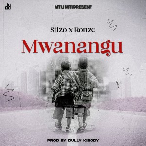 收聽Stizo的Mwanangu歌詞歌曲