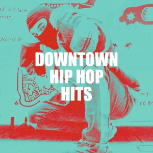 Hip Hop Classics的專輯Downtown Hip Hop Hits