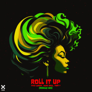 Yves Larock的專輯Roll It Up (Reggae Mix)