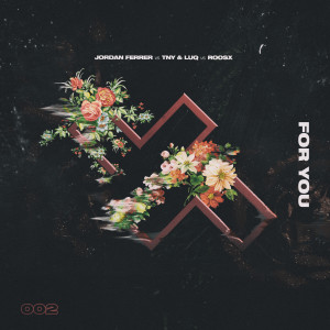 ดาวน์โหลดและฟังเพลง For You พร้อมเนื้อเพลงจาก Jordan Ferrer