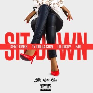 ดาวน์โหลดและฟังเพลง Sit Down (Explicit) พร้อมเนื้อเพลงจาก Kent Jones