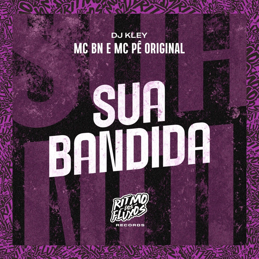 Sua Bandida (Explicit)