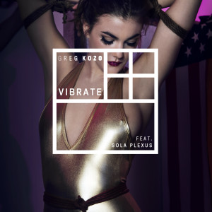 Greg Kozo的专辑Vibrate (Explicit)