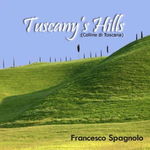 Album Tuscany Hill's (Colline di Toscana) oleh Relaxing Music Academy