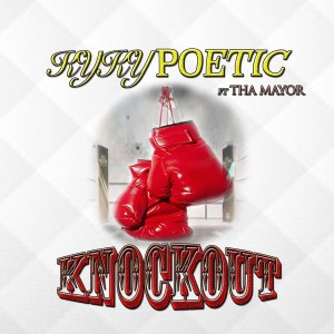 ดาวน์โหลดและฟังเพลง Knockout พร้อมเนื้อเพลงจาก KyKy Poetic