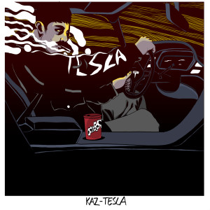 收聽KAZ的Tesla (Explicit)歌詞歌曲