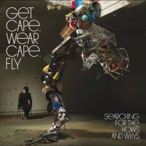 Get Cape. Wear Cape. Fly.的專輯Searching For The Hows And Whys (CD)