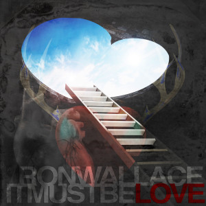 Album It Must Be Love from Ron Wallace