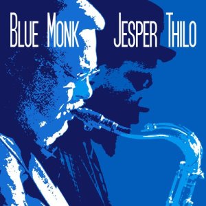 ดาวน์โหลดและฟังเพลง Blue Monk พร้อมเนื้อเพลงจาก Jesper Thilo
