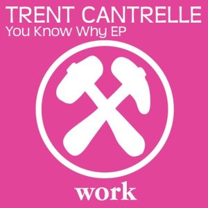 Trent Cantrelle的專輯You Know Why EP
