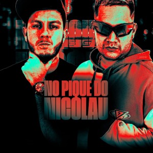 Album NO PIQUE DO NICOLAU (Explicit) oleh TESOURO RARO
