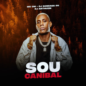 Album SOU CANIBAL (Explicit) from MC GW
