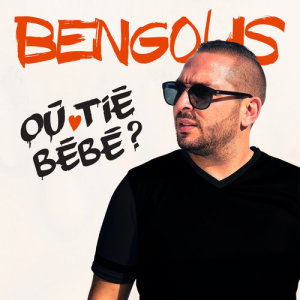 ดาวน์โหลดและฟังเพลง Où tié bébé ? พร้อมเนื้อเพลงจาก Bengous