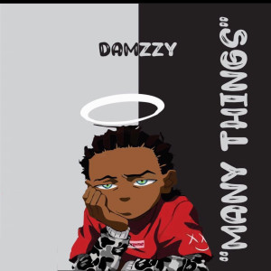 收聽Damzzy的Many Things (Explicit)歌詞歌曲